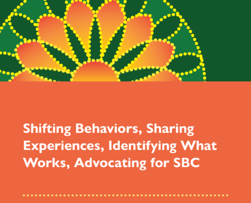 Shifting Behaviors, Sharing Experiences, Identifying What Works, Advocating for SBC