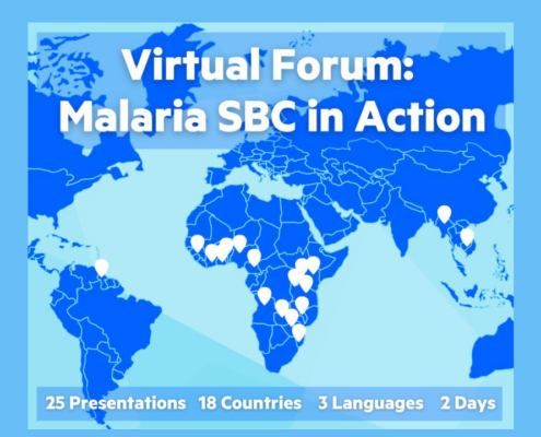 Virtual Forum: Malaria SBC in Action, 25 Presentations, 18 Countries, 3 Languages, 2 Days