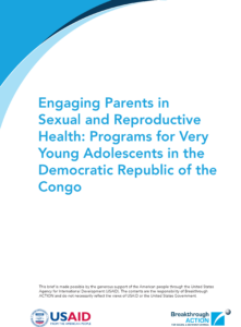 Engaging Parents in Sexual and Reproductive Health: Programs for Very Young Adolescents in the Democratic Republic of the Congo