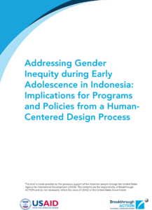 Addressing Gender Inequity during Early Adolescence in Indonesia: Implications for Programs and Policies from an Human-Centered Design Process