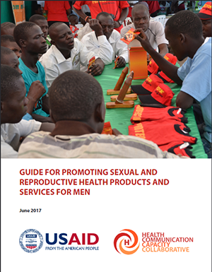 Guide for Promoting Sexual and Reproductive Health Products and Services for Men