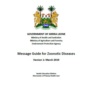 Cover of Government of Sierra Leone Message Guide for Zoonotic Diseases